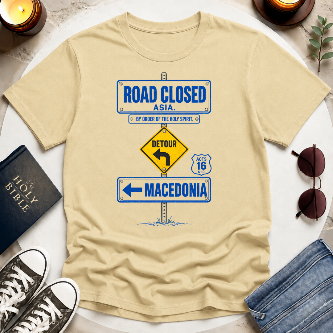 Road Closed-Detour-Macedonia T-Shirt
