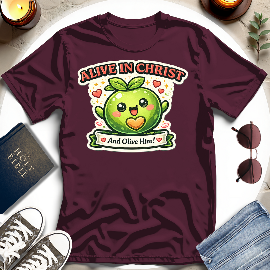 ALIVE IN CHRIST T-Shirt