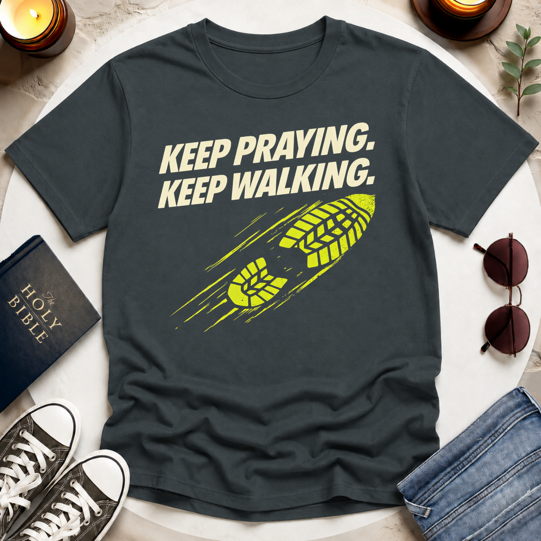 KEEP PRAYING I T-Shirt