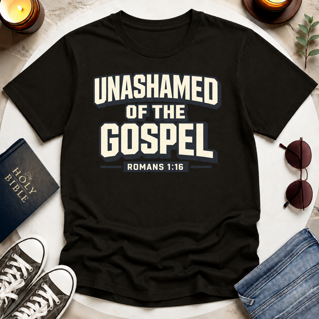 UNASHAMED OF THE GOSPEL I T-Shirt
