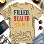 Filled. Sealed. Sent. T-Shirt