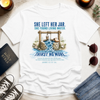 She Left Her Jar T-Shirt