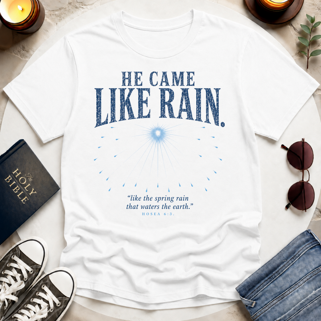 He Came Like Rain T-Shirt