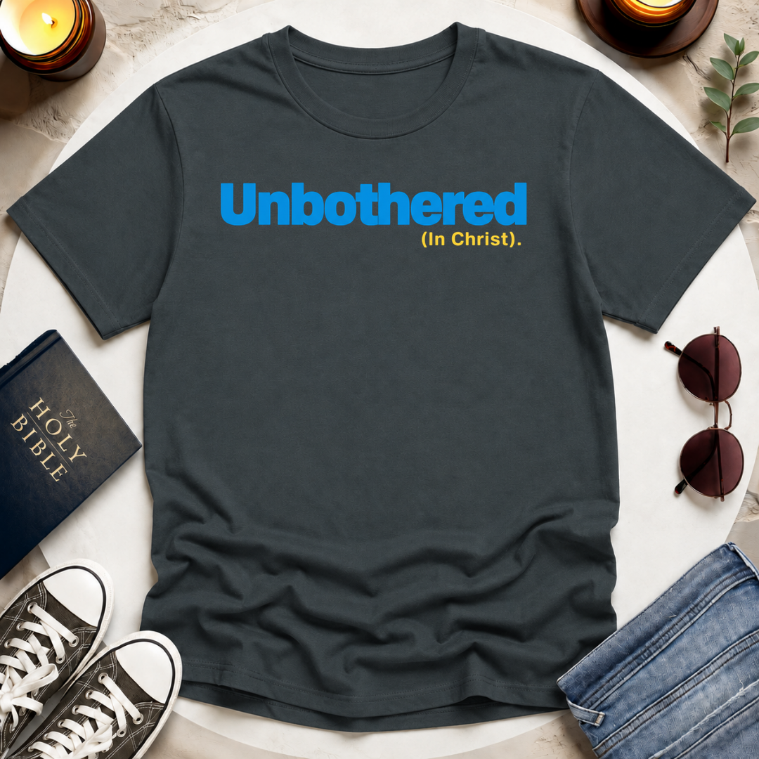 Unbothered I T-Shirt