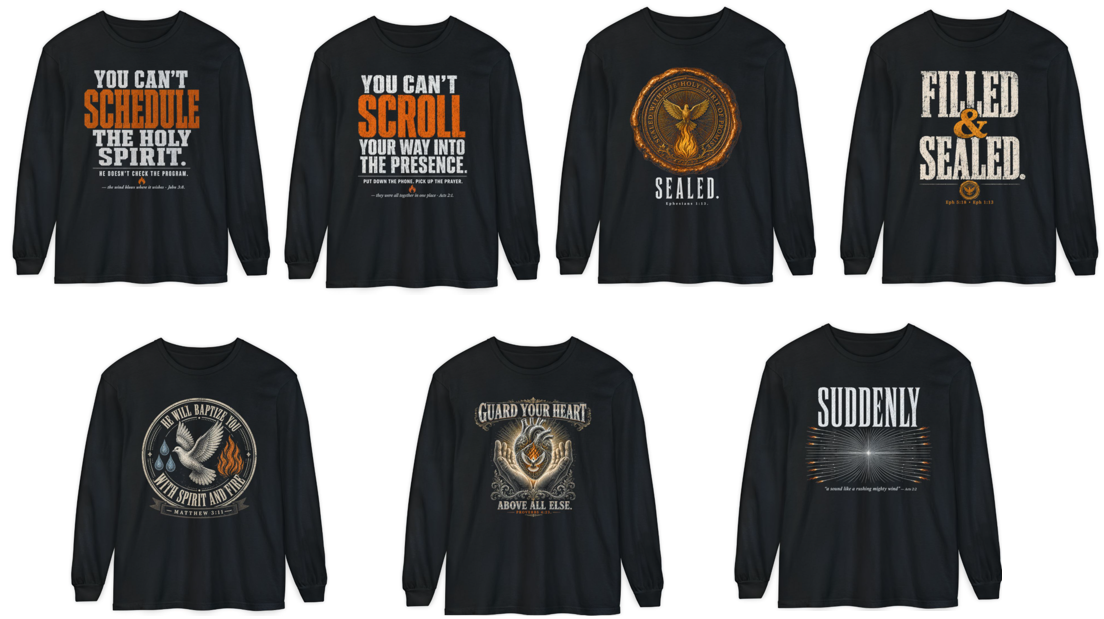 Seven black long-sleeve mockups with Scriptures Inspired designs: You Can’t Schedule the Holy Spirit, You Can’t Scroll Your Way Into the Presence, Sealed, Filled and Sealed, He Will Baptize You With Spirit and Fire, Guard Your Heart and Suddenly.
